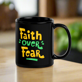 Faith Over Fear Black Mug