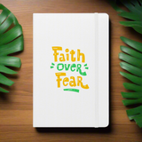 Faith Over Fear Hardcover Notebook