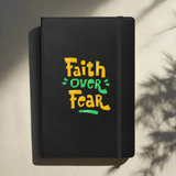 Faith Over Fear Hardcover Notebook