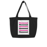 Phenomenal Large Tote Bag