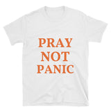 Pray Not Panic T-Shirt