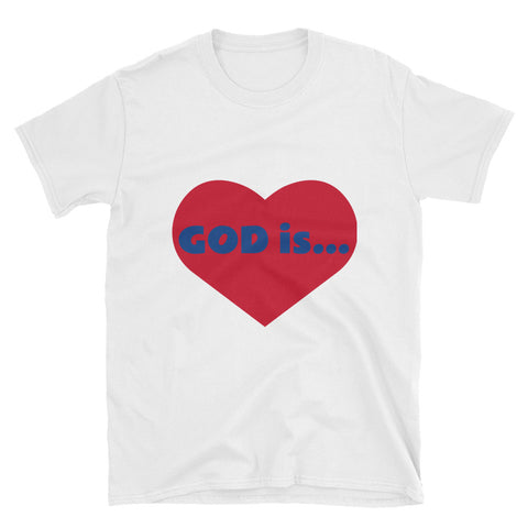 GOD is... T-Shirt